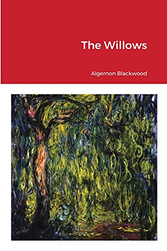 Algernon Blackwood The Willows