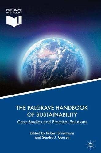 The Palgrave Handbook of Sustainability: Case Studies and Practical Solutions