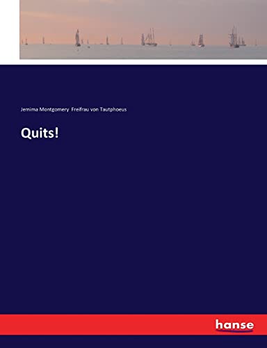 Quits!