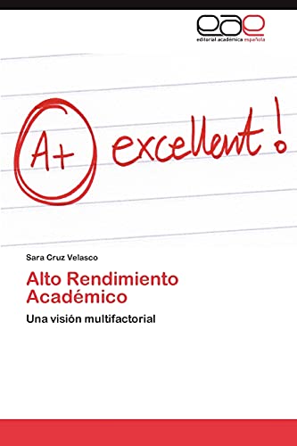 Alto Rendimiento Académico: Una visión multifactorial