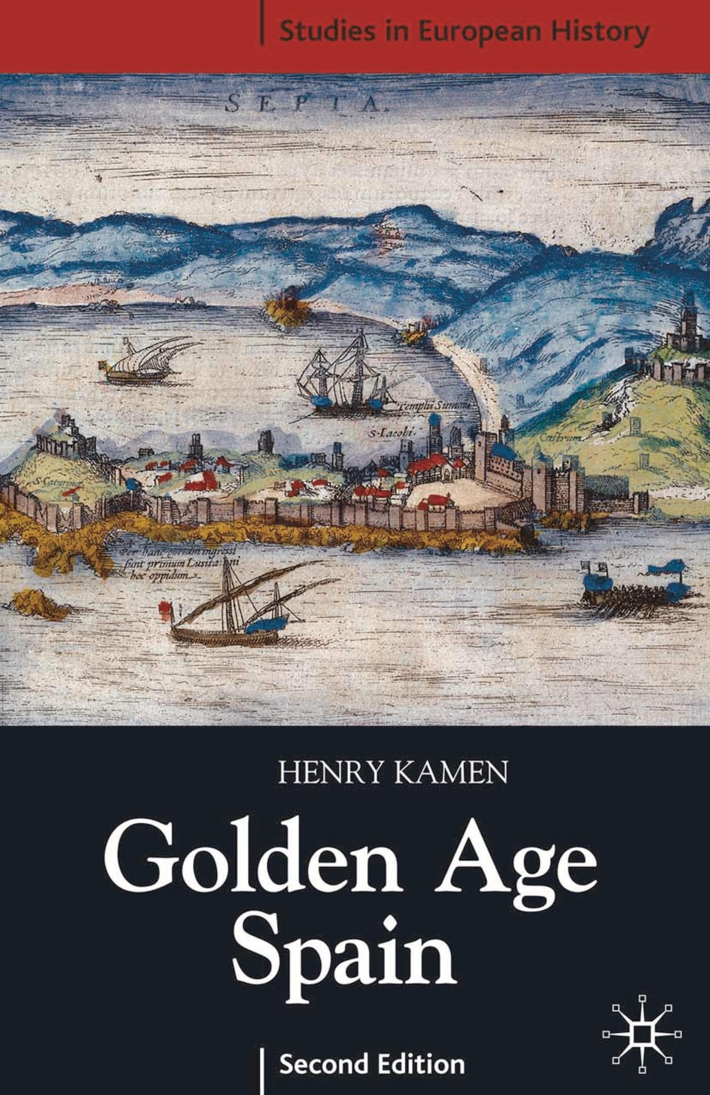 Golden Age Spain (Studies in European History)