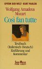 Così fan tutte: Textbuch (Ital./Dtsch.). Einführung und Kommentar von Kurt Pahlen unter Mitarbeit von Rosmarie König. Soli, Chor, Orchester. Textbuch/Libretto. (Serie Musik)