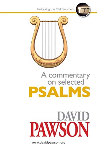 David Pawson A Commentary On Selected Psalms