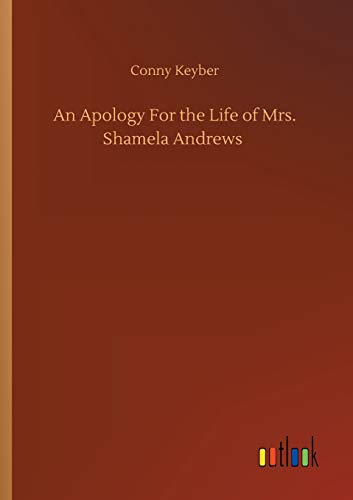 An Apology For the Life of Mrs. Shamela Andrews