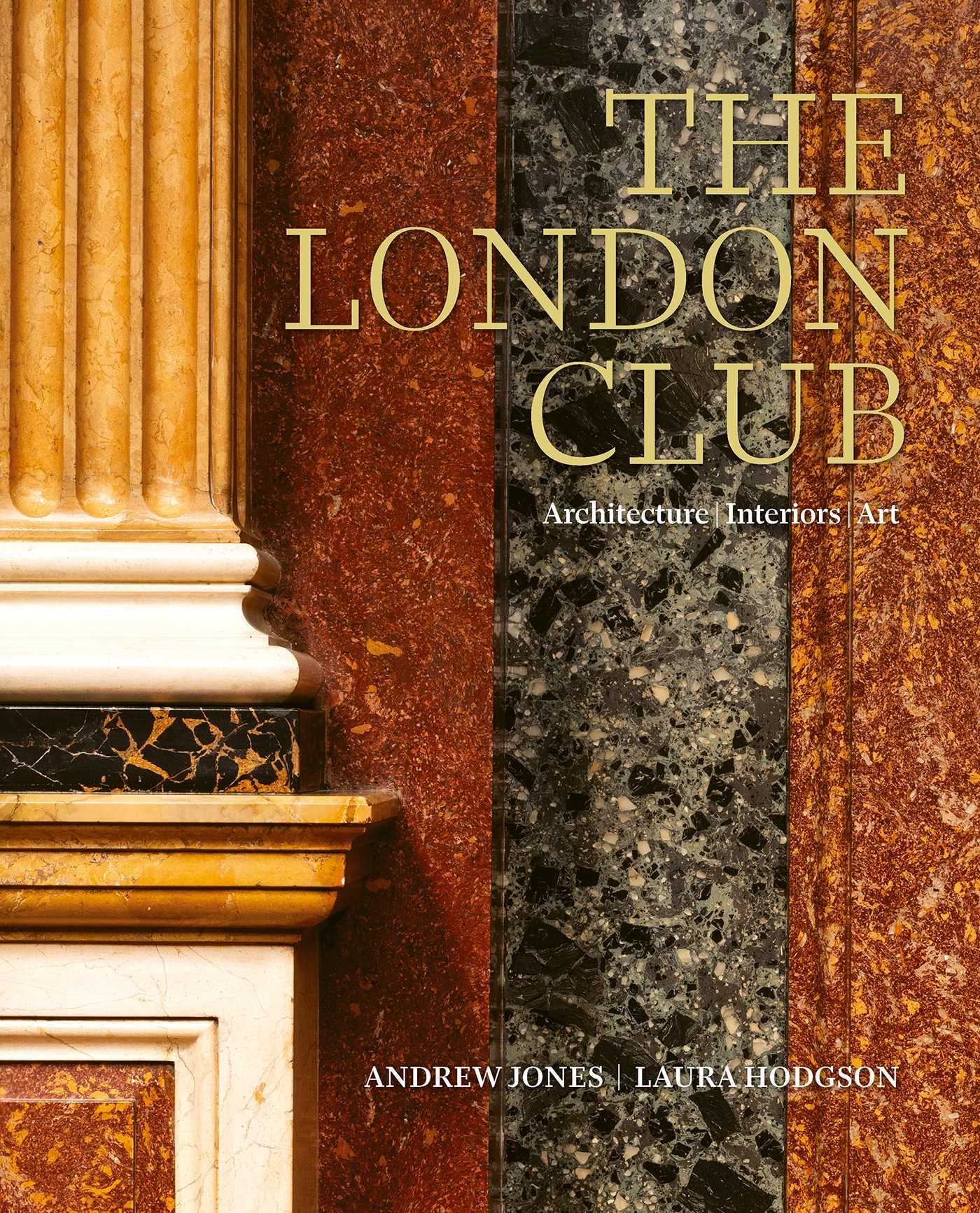 Andrew Jones The London Club, Architecture, Interiors, Art