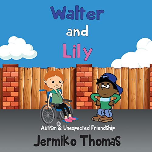 Walter & Lily- Autism & Unexpected Friendship (Adventures Of Walter, Band 3)
