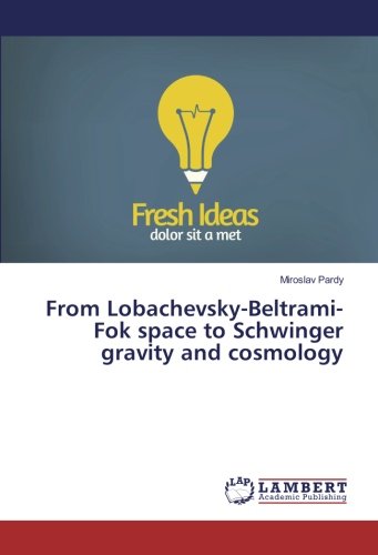 From Lobachevsky-Beltrami-Fok space to Schwinger gravity and cosmology
