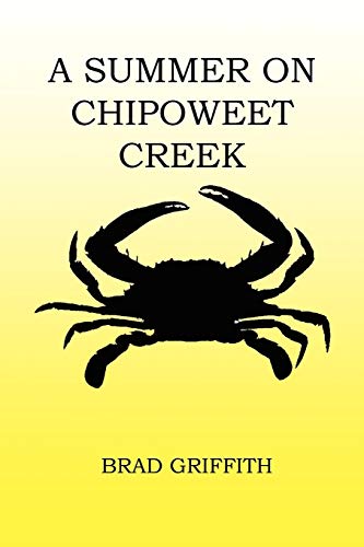 A SUMMER ON CHIPOWEET CREEK