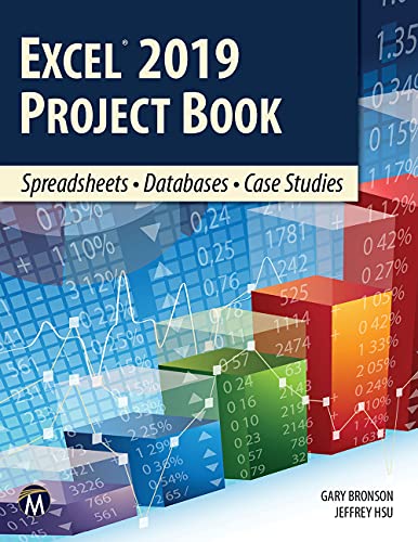 Excel 2019 Project Book: Spreadsheets ¿ Databases ¿ Case Studies