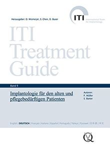 ITI Treatment Guide Band 9: Implantatversorgungen bei alten und hochbetagten Patienten