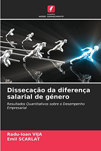 Dissecação da diferença salarial de género: Resultados Quantitativos sobre o Desempenho Empresarial