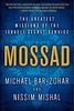 Mossad: The Greatest Missions of the Israeli Secret Service