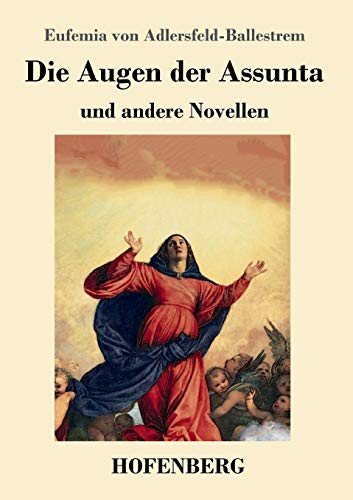 Die Augen der Assunta: und andere Novellen
