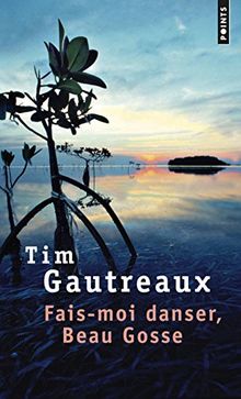 Fais-moi danser, Beau Gosse von Gautreaux, Tim | Buch | Zustand sehr gut