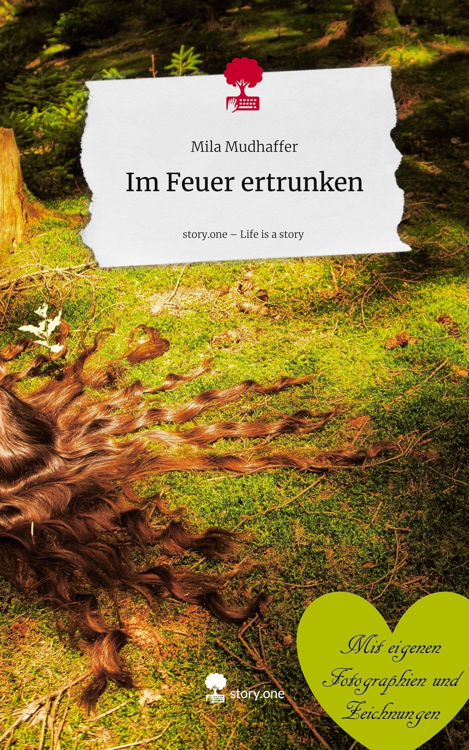 Im Feuer ertrunken. Life is a Story - story.one