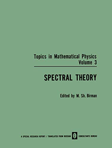 Spectral Theory (Topics in Mathematical Physics) (Topics in Mathematical Physics, 3, Band 3)