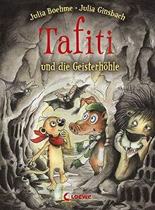 Tafiti und die Geisterhöhle: Erstlesebuch zum Vorlesen und ersten Selberlesen ab 6 Jahre