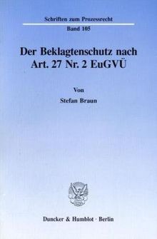 Der Beklagtenschutz nach Art. 27 Nr. 2 EuGVÜ.