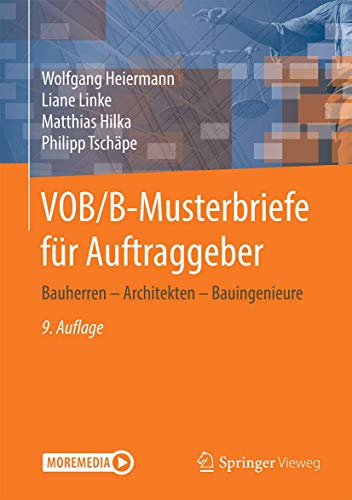 VOB/B-Musterbriefe für Auftraggeber: Bauherren – Generalunternehmer – Architekten – Bauingenieure