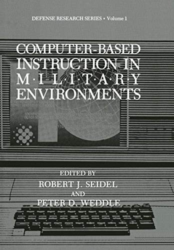 Computer-Based Instruction in Military Environments (Nato ASI Subseries B:, 209, Band 209)