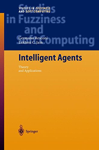Intelligent Agents: Theory and Applications (Studies in Fuzziness and Soft Computing)