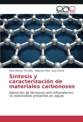 Síntesis y caracterización de materiales carbonosos: Adsorción de fármacos anti-inflamatorios no esteroideos presentes en aguas