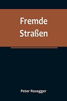 Fremde Straßen