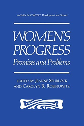 Women's Progress: Promises And Problems (Women In Context)