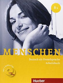 Menschen B1: Deutsch als Fremdsprache / Arbeitsbuch mit 2 Audio-CDs