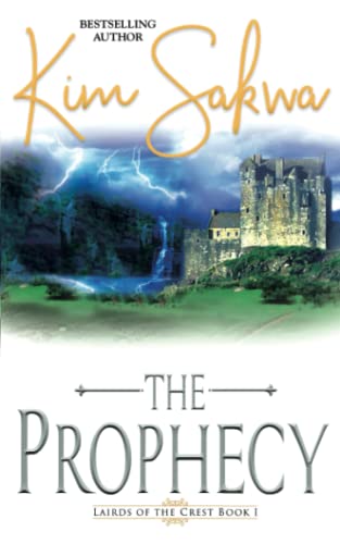 The Prophecy (Lairds of the Crest, Band 1)