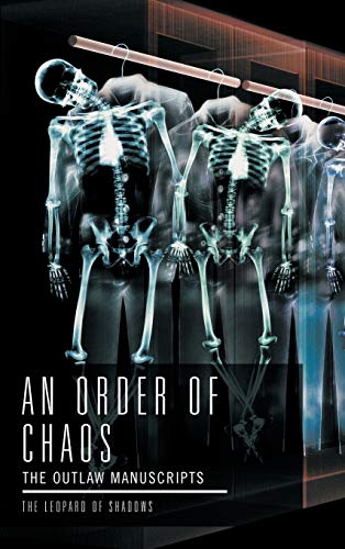 An Order of Chaos: The Outlaw Manuscripts