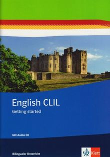 English CLIL. Getting startet. Arbeitsheft mit Audio-CD Klasse 5/6