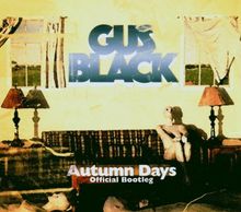 Autumn Days Official Bootleg von Black,Gus | CD | Zustand sehr gut