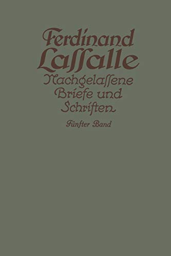 Lassalles Briefwechsel aus den Jahren seiner Arbeiteragitation 1862–1864
