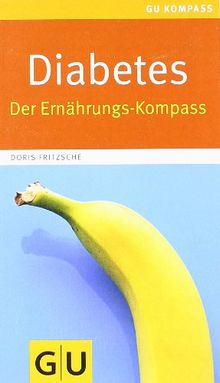 Diabetes: Der Ernährungs-Kompass (GU Gesundheits-Kompasse)