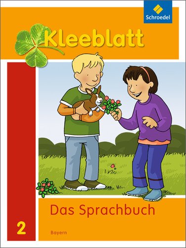 Kleeblatt. Das Sprachbuch - Ausgabe 2014 Bayern: Schülerband 2: mit Schutzumschlag