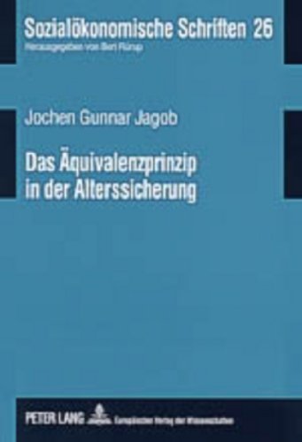 Das Äquivalenzprinzip in der Alterssicherung (Sozialökonomische Schriften)