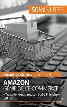 Amazon, génie de l'e-commerce: « Travailler dur, samuser, écrire lhistoire » Jeff Bezos von M'barki, Myriam | Buch | Zustand sehr gut