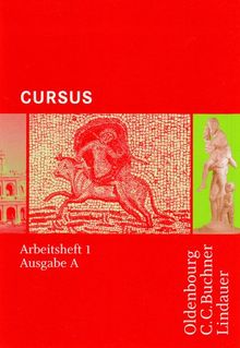 Cursus, Ausgabe A : Arbeitsheft