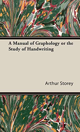 A Manual of Graphology or the Study of Handwriting
