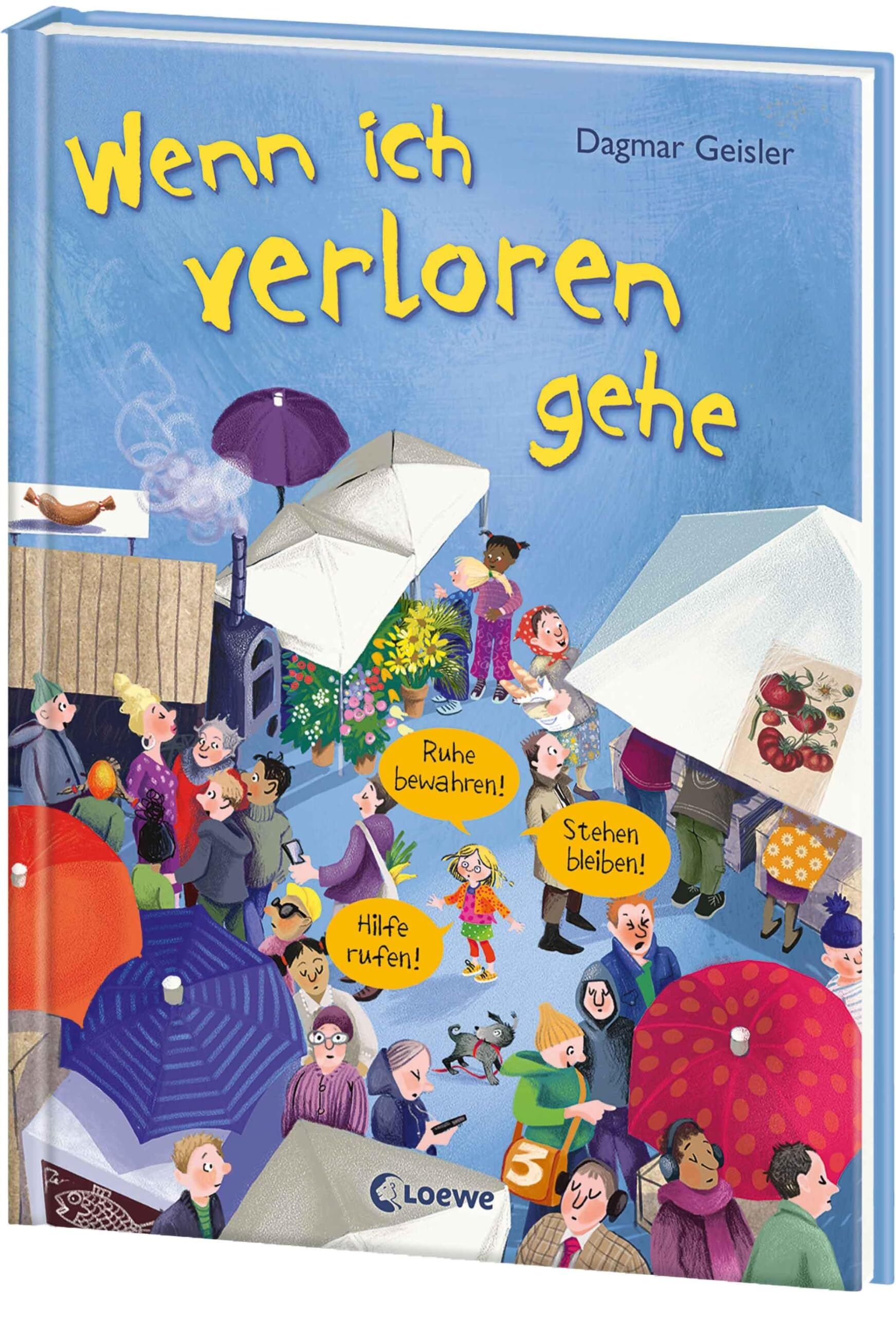 Geisler, Dagmar: Wenn ich verloren gehe (Starke Kinder, glückliche Eltern)