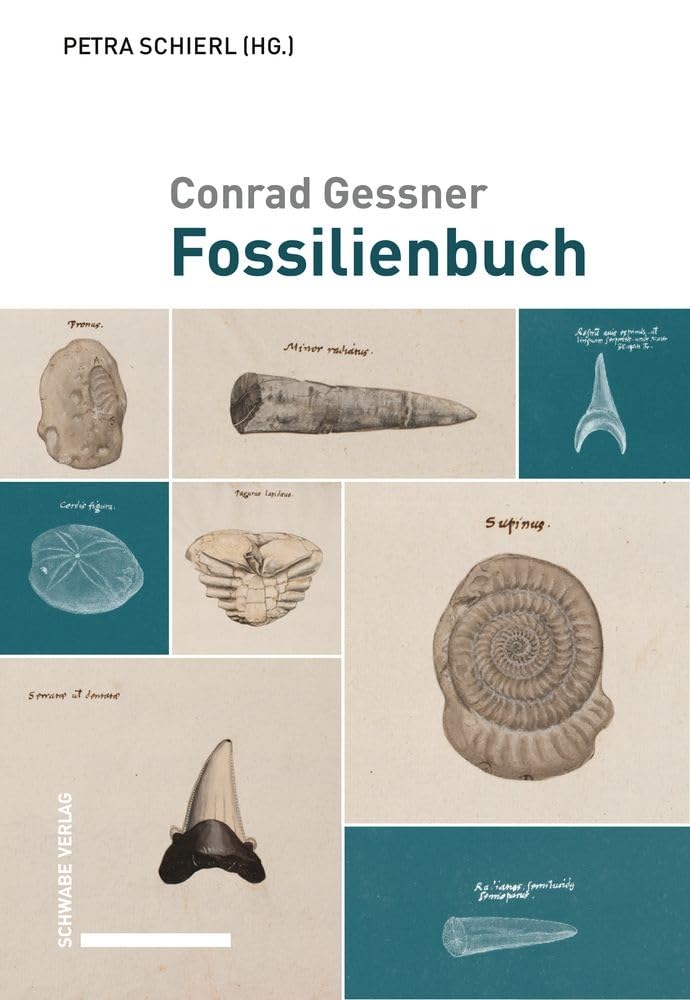Fossilienbuch: Übersetzt und herausgegeben von Petra Schierl