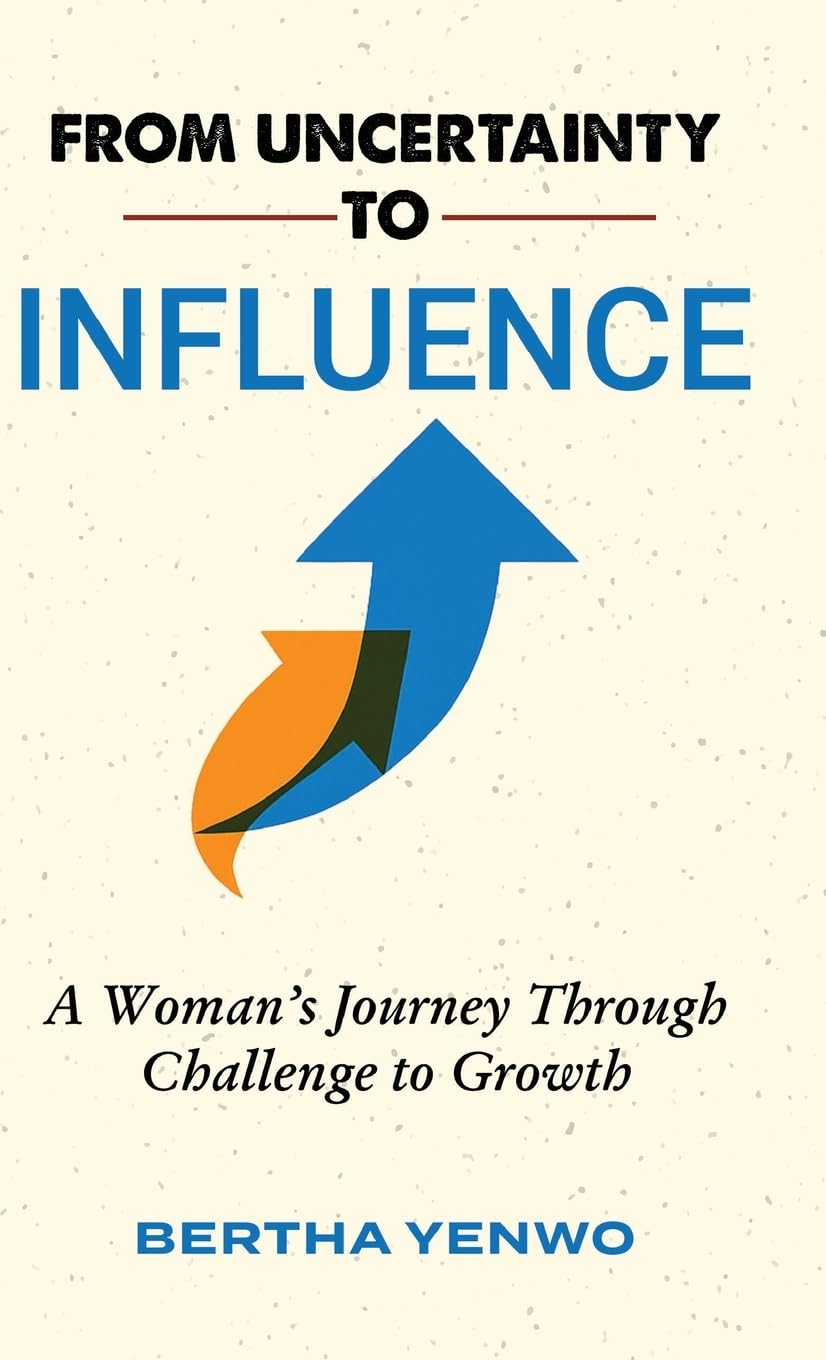 From Uncertainty to Influence: A Woman's Journey Through Challenge to Growth