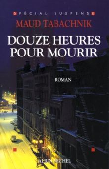 Douze heures pour mourir