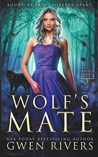 Wolf's Mate (The Unseelie Court, Band 3)