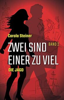 Zwei sind einer zu viel - Band 2: Die Jagd