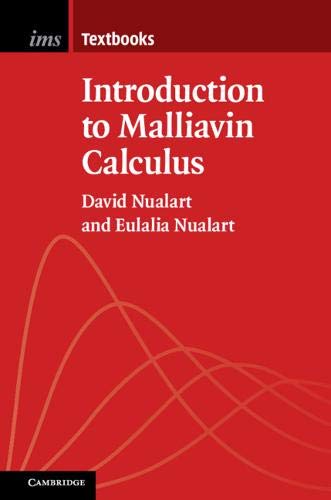 Introduction to Malliavin Calculus (Institute of Mathematical Statistics Textbooks, Band 9)