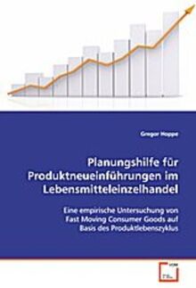 Hoppe, G: Planungshilfe für Produktneueinführungen im Lebens
