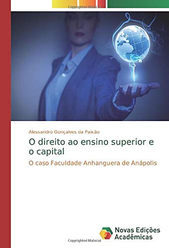 O direito ao ensino superior e o capital: O caso Faculdade Anhanguera de Anápolis