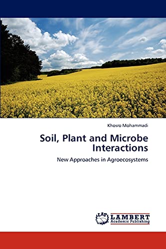 Soil, Plant and Microbe Interactions: New Approaches in Agroecosystems